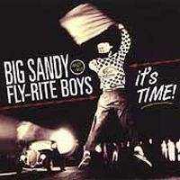 Big Sandy & His Flyrite Boys - It's Time in der Gruppe CD / Rock bei Bengans Skivbutik AB (4296062)