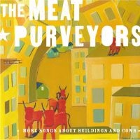 Meat Purveyors - More Songs About Building & Cows in der Gruppe CD bei Bengans Skivbutik AB (4296108)