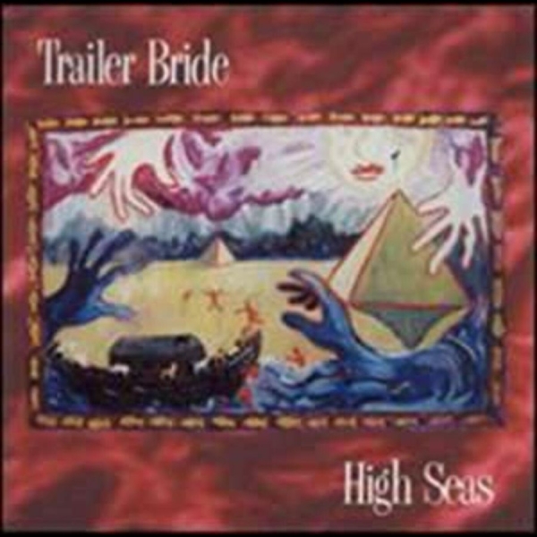 Trailer Bride - High Seas in der Gruppe CD / Bestseller bei Bengans Skivbutik AB (4296112)
