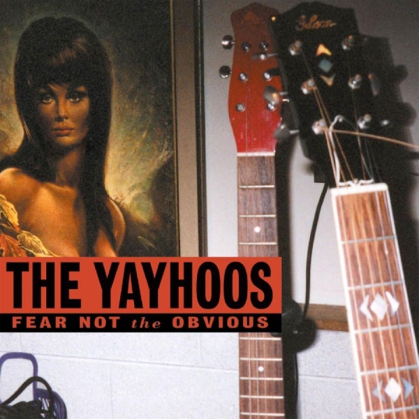 Yayhoos - Fear Not The Obvious in der Gruppe CD / Rock bei Bengans Skivbutik AB (4296113)