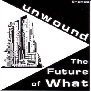 Unwound - The Future Of What in der Gruppe CD / Pop-Rock bei Bengans Skivbutik AB (4296128)