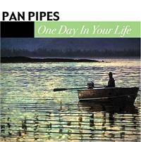 Panpipes - One Day In Your Life in der Gruppe CD / Pop-Rock bei Bengans Skivbutik AB (4296154)