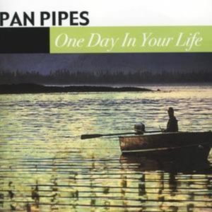 Panpipes - One Day In Your Life in der Gruppe CD / Pop-Rock bei Bengans Skivbutik AB (4296154)