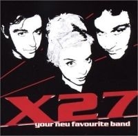 X27 - Your Neu Favourite Band in der Gruppe CD / Rock bei Bengans Skivbutik AB (4296167)