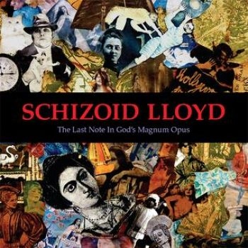 Schizoid Lloyd - Last Note In God's Magnum Opus in der Gruppe CD / Hårdrock bei Bengans Skivbutik AB (4296223)