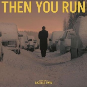 Gazelle Twin - Then You Run (Original Score) in der Gruppe VINYL / Film-Musikal,Pop-Rock bei Bengans Skivbutik AB (4296426)