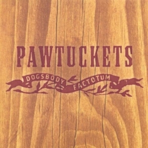 PAWTUCKETS - DOGSBODY FACTOTUM in der Gruppe CD / Pop-Rock bei Bengans Skivbutik AB (4297224)