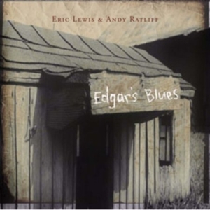 Lewis Eric And Ratliff Andy - Edgar's Blues in der Gruppe CD / Worldmusic/ Folkmusik bei Bengans Skivbutik AB (4297247)