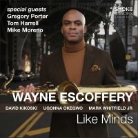 Escoffery Wayne - Like Minds in der Gruppe CD / Jazz bei Bengans Skivbutik AB (4298335)