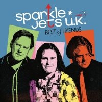 Sparkle Jets U.K. - Best Of Friends in der Gruppe CD / Pop-Rock bei Bengans Skivbutik AB (4298355)