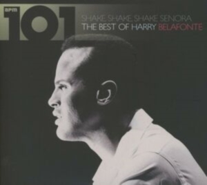 Belafonte Harry - 101Shake Shake Senora - Best Of in der Gruppe CD / Pop-Rock bei Bengans Skivbutik AB (4298426)