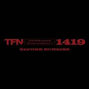 TFN - (BEFORE SUNRISE Part. 4) in der Gruppe Minishops / K-Pop Minishops / K-Pop Sonstige bei Bengans Skivbutik AB (4299441)