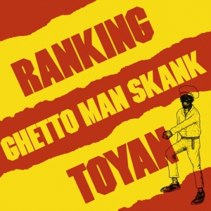 Ranking Toyan - Ghetto man shank in der Gruppe VINYL / Pop-Rock bei Bengans Skivbutik AB (4299599)