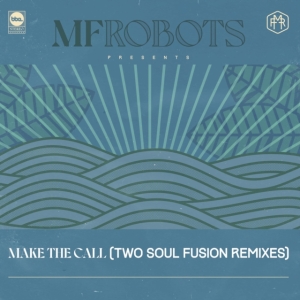 Mf Robots - Make The Call - Two Soul Fusion Rem in der Gruppe VINYL / Pop-Rock bei Bengans Skivbutik AB (4299852)