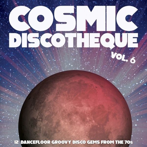Various Artists - Cosmic Discotheque Vol.6 - 12 Dance in der Gruppe VINYL / Pop bei Bengans Skivbutik AB (4299874)