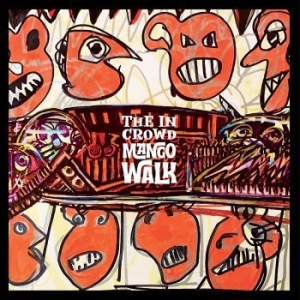 In Crowd The - Mango Walk in der Gruppe CD / Reggae bei Bengans Skivbutik AB (4299888)