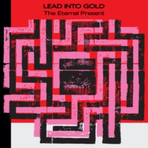 Lead Into Gold - The Eternal Present in der Gruppe VINYL / Hårdrock bei Bengans Skivbutik AB (4300122)