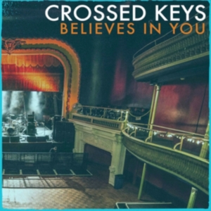 Crossed Keys - Believes In You in der Gruppe CD / Hårdrock bei Bengans Skivbutik AB (4300183)