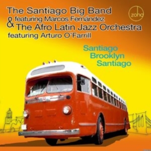Santiago Big Band & The Afro Latin - Santiago Brooklyn Santiago in der Gruppe CD bei Bengans Skivbutik AB (4300205)