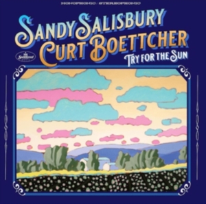 Salisbury Sandy & Curt Boettcher - Try For The Sun in der Gruppe CD / Pop-Rock bei Bengans Skivbutik AB (4300225)