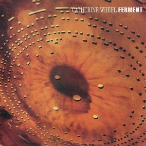 Catherine Wheel - Ferment in der Gruppe VINYL bei Bengans Skivbutik AB (4300350)