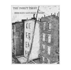 Insect Trust - Hoboken Saturday Night in der Gruppe CD / Pop-Rock bei Bengans Skivbutik AB (4300488)