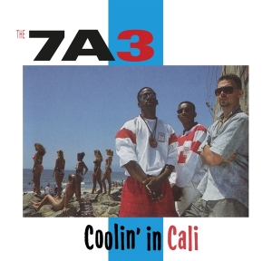 Seven A Three(7A3) - Coolin' In Cali in der Gruppe CD / Hip Hop-Rap bei Bengans Skivbutik AB (4300496)