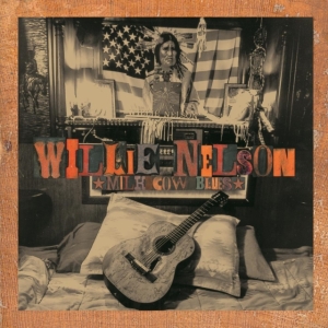 Willie Nelson - Milk Cow Blues in der Gruppe -Start HK bei Bengans Skivbutik AB (4300561)