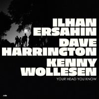 Ersahin Ilhan - Your Head You Know (Indie Exclusive in der Gruppe VINYL / Jazz bei Bengans Skivbutik AB (4300722)