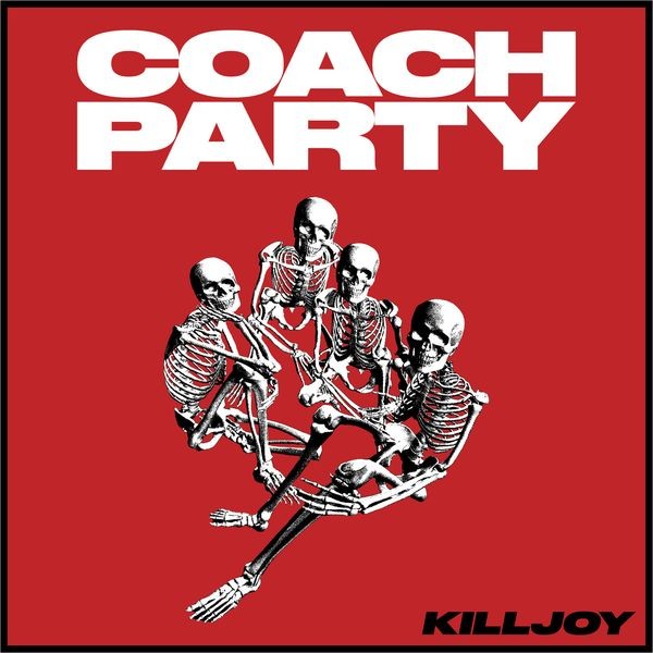 Coach Party - Killjoy in der Gruppe VINYL / Pop bei Bengans Skivbutik AB (4300728)