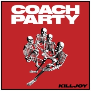 Coach Party - Killjoy in der Gruppe CD / Pop-Rock bei Bengans Skivbutik AB (4300742)
