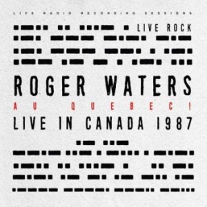 Waters Roger - Live In Quebec 1987 in der Gruppe VINYL / Pop-Rock bei Bengans Skivbutik AB (4300776)