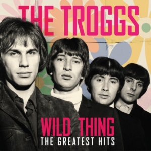 Troggs - Wild Thing - The Greatest Hits in der Gruppe VINYL / Pop-Rock bei Bengans Skivbutik AB (4301050)