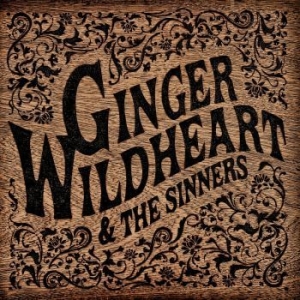 Ginger Wildheart - Ginger Wildheart & The Sinners in der Gruppe CD / Pop-Rock bei Bengans Skivbutik AB (4301576)
