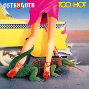 Ostrogoth - Too Hot (Slipcase) in der Gruppe CD / Hårdrock bei Bengans Skivbutik AB (4301860)