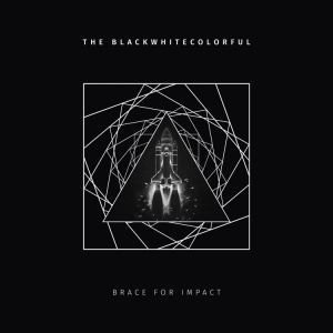 Blackwhitecolorful The - Brace For Impact (Digipack) in der Gruppe CD / Pop-Rock bei Bengans Skivbutik AB (4301869)