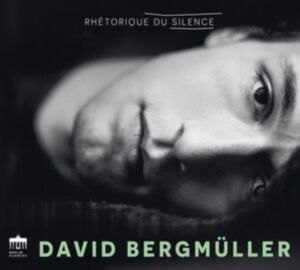 Bergmueller David - Rhetorique Du Silence in der Gruppe CD / Klassiskt bei Bengans Skivbutik AB (4301884)
