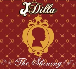 J Dilla - The Shining in der Gruppe UNSERE TIPPS / Tipps von Bengans Mitarbeitern / Handverlesener Hip-Hop durch die Jahre bei Bengans Skivbutik AB (4302148)