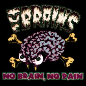 Brains The - No Brain, No Pain in der Gruppe CD / Hårdrock bei Bengans Skivbutik AB (4302163)