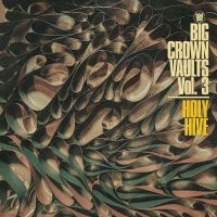 Holy Hive - Big Crown Vaults Vol. 3 - Holy Hive in der Gruppe VINYL / RnB-Soul bei Bengans Skivbutik AB (4302194)