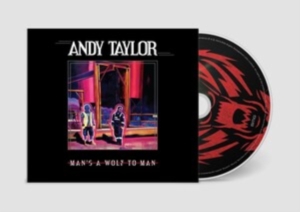 Andy Taylor - Man's A Wolf To Man in der Gruppe CD / Pop-Rock bei Bengans Skivbutik AB (4302221)