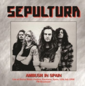 Sepultura - Ambush In Spain, July 12, 1996 in der Gruppe VINYL / Hårdrock bei Bengans Skivbutik AB (4302369)