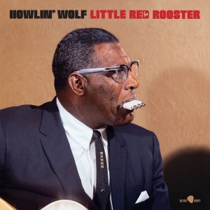 Howlin' Wolf - Little Red Rooster - Aka The Rockin' Chair Album in der Gruppe VINYL / Blues bei Bengans Skivbutik AB (4302431)