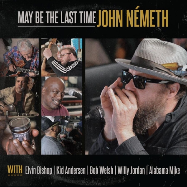 Nemeth John - May Be The Last Time in der Gruppe VINYL / Bestseller bei Bengans Skivbutik AB (4302521)