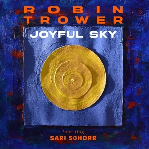 Robin & Sari Schorr Trower - Joyful Sky in der Gruppe CD / Blues,Pop-Rock bei Bengans Skivbutik AB (4302556)