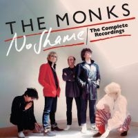 Monks The - No Shame - The Complete Recordings in der Gruppe MUSIK / Dual Disc / Hårdrock bei Bengans Skivbutik AB (4302618)