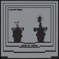 SECOND LAYER - WORLD OF RUBBER in der Gruppe VINYL / Hårdrock,Pop-Rock bei Bengans Skivbutik AB (4302957)