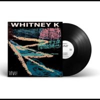 Whitney K - Vivi! in der Gruppe VINYL / Pop-Rock bei Bengans Skivbutik AB (4302958)