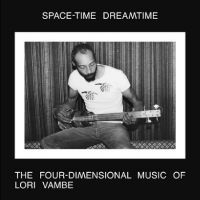 Vambe Lori - Space-Time Dreamtime: The Four-Dime in der Gruppe VINYL / Jazz bei Bengans Skivbutik AB (4302966)