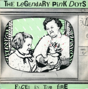 Legendary Pink Dots The - Faces In The Fire in der Gruppe VINYL / Pop-Rock bei Bengans Skivbutik AB (4302970)